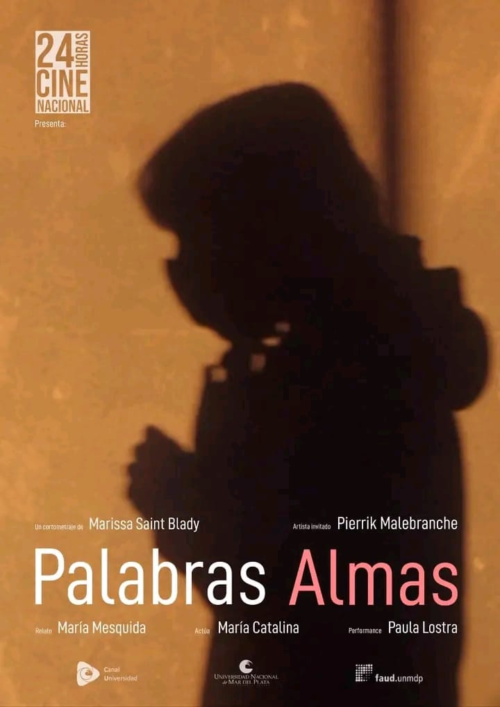 Palabras Almas.  Documental de ficción de Marisa Saint Blady.  Los límites del cuerpo en época de pandemia.  Artista invitado: Pierrik Malebranche, performance: Paula Lostra, María Mesquida.  Intérprete: Catalina Palacios.